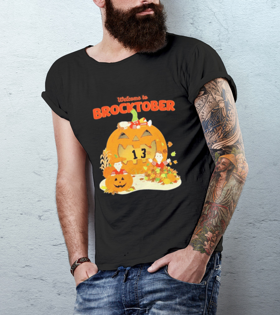 Welcome To Brocktober Brock Purdy 13 Halloween Pumpkin Fun T-Shirt