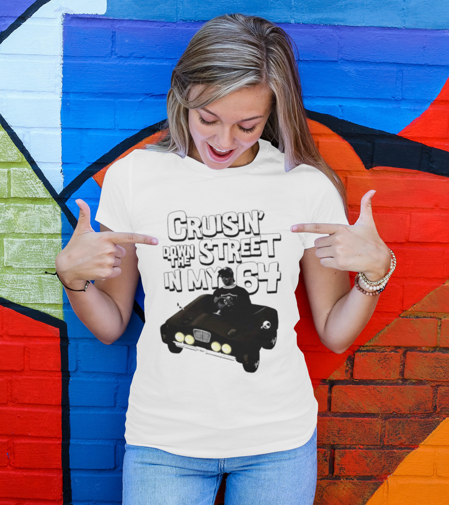 Cruisin' Down The Street In My 64 Car T-Shirt