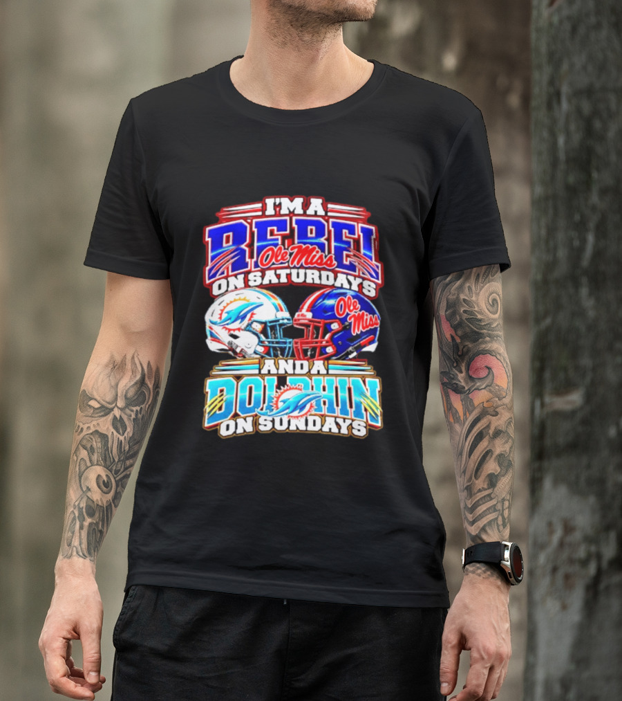 I'm A Rebel Ole Miss On Saturdays And A Dolphin On Sundays Football Helmet T-Shirt