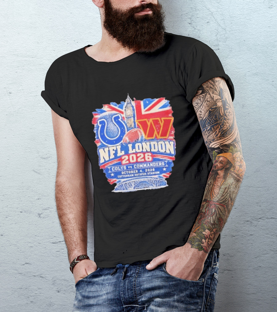 NFL London 2026 Colts Vs Commanders October 4 Tottenham Hotspur Stadium T-Shirt