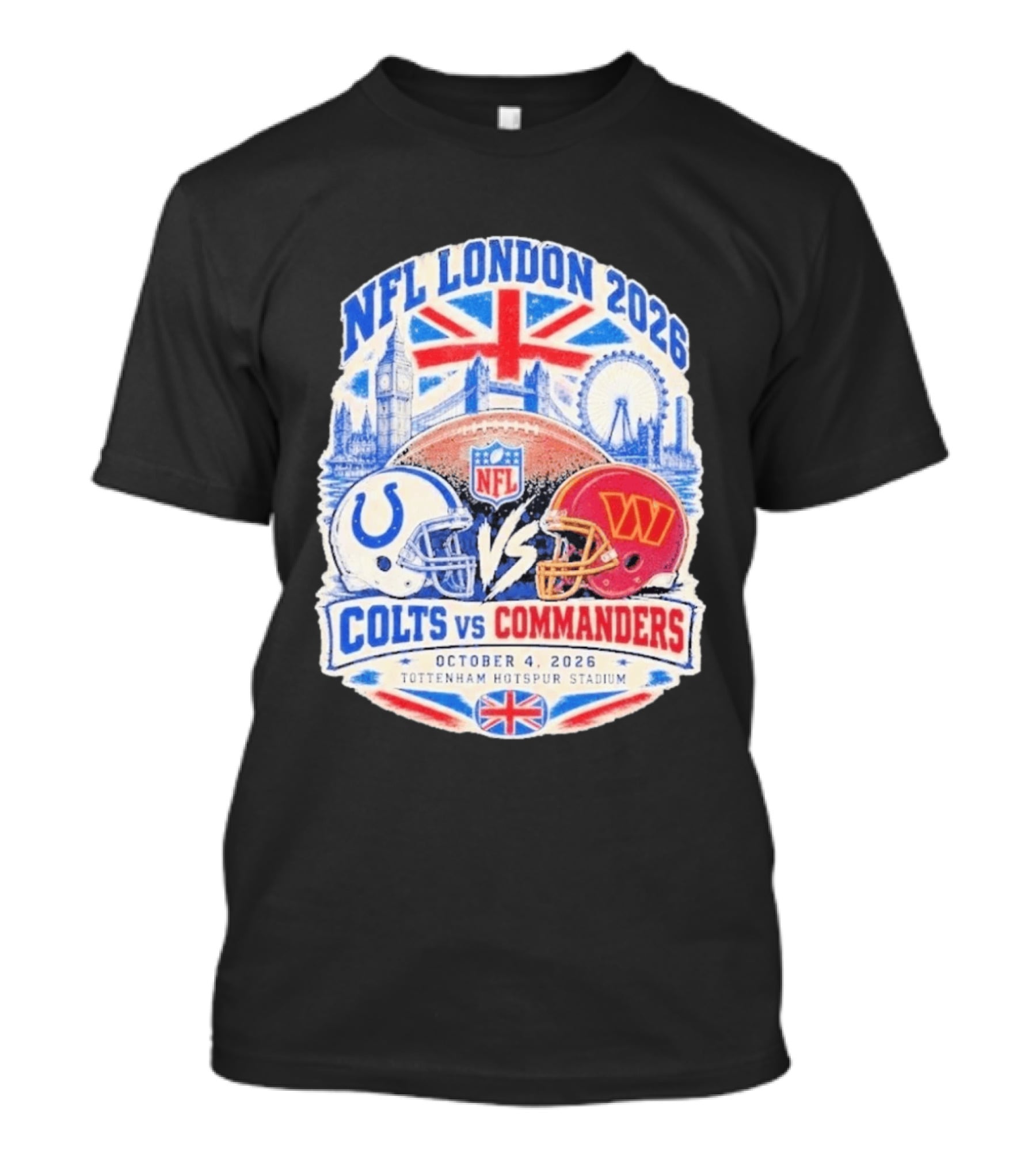 NFL London 2026 Colts Vs Commanders October 4 Tottenham Hotspur Stadium England T-Shirt