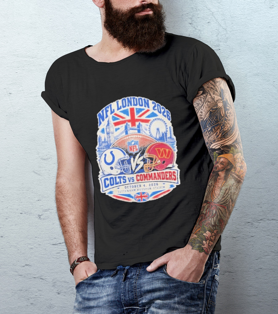 NFL London 2026 Colts Vs Commanders October 4 Tottenham Hotspur Stadium England T-Shirt