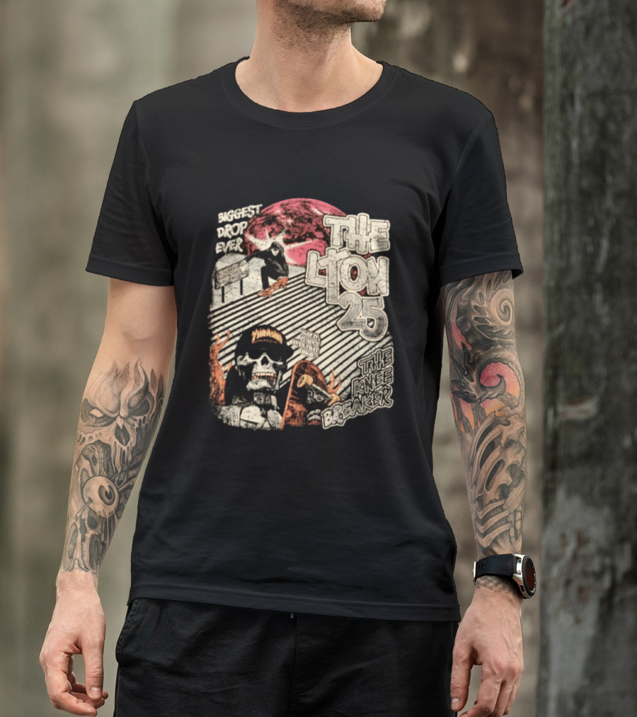 Biggest Drop Ever The Lyon 25 The Knee Breaker Skate Thrash T-Shirt