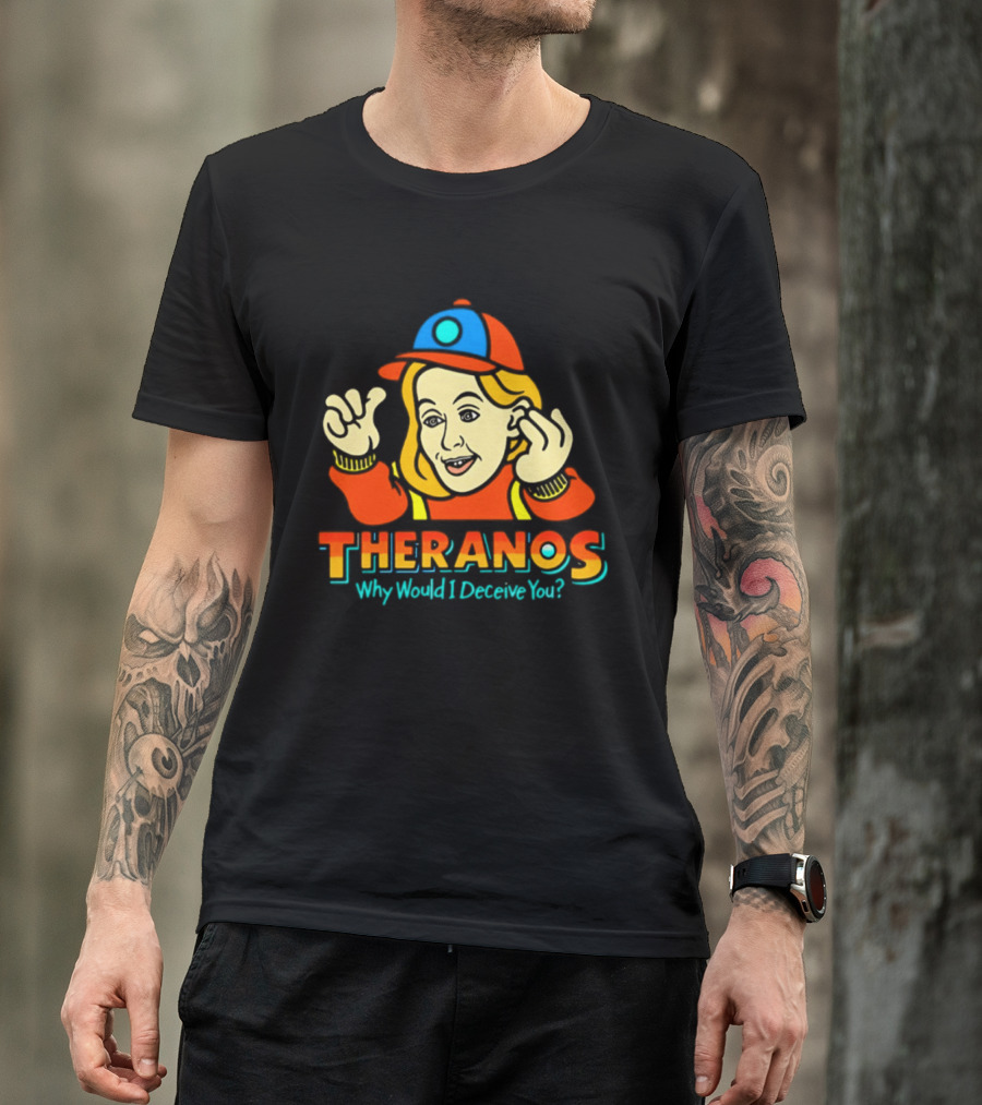 Theranos Why Would I Deceive You Cartoon T-Shirt