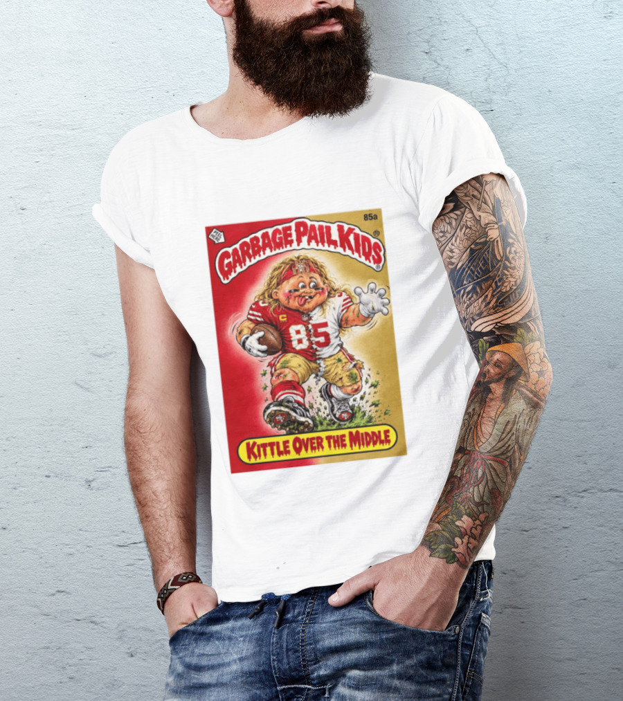 Garbage Pail Kids 85a Kittle Over The Middle San Francisco 49ers Football T-Shirt