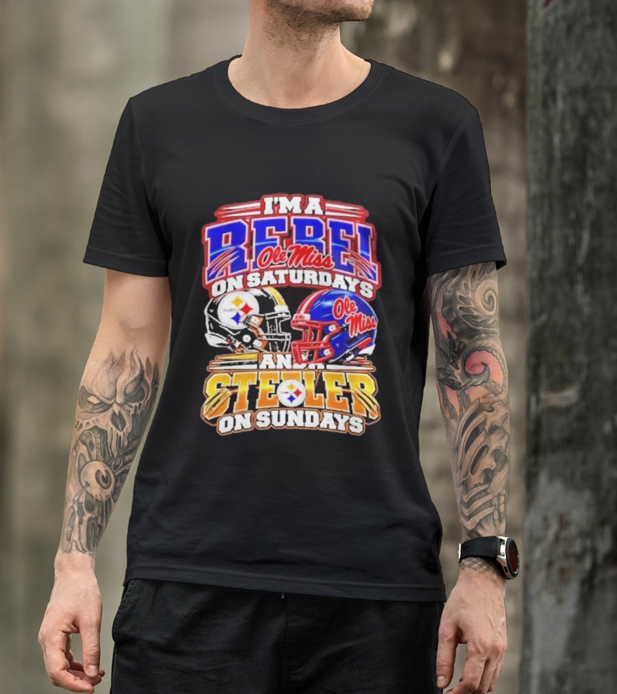 I'm A Rebel Ole Miss On Saturdays And A Steeler On Sundays T-Shirt