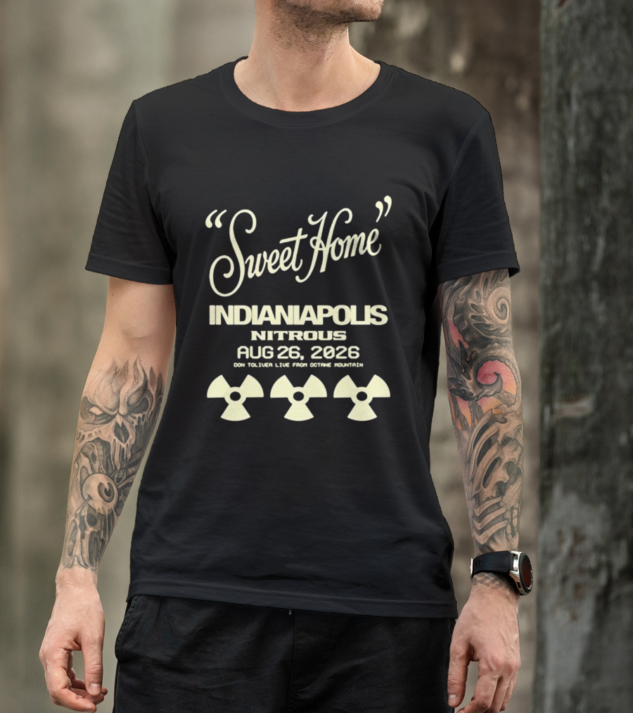 Sweet Home Indianapolis Nitrous Aug 26 2026 Don Toliver Live From Notre Mountain T-Shirt