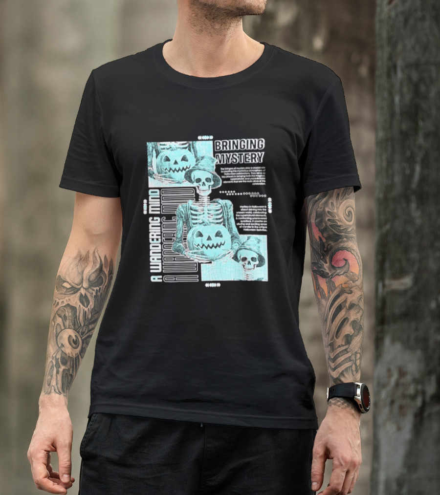 Bringing Mystery A Wandering Mind Halloween Skeleton Pumpkin T-Shirt