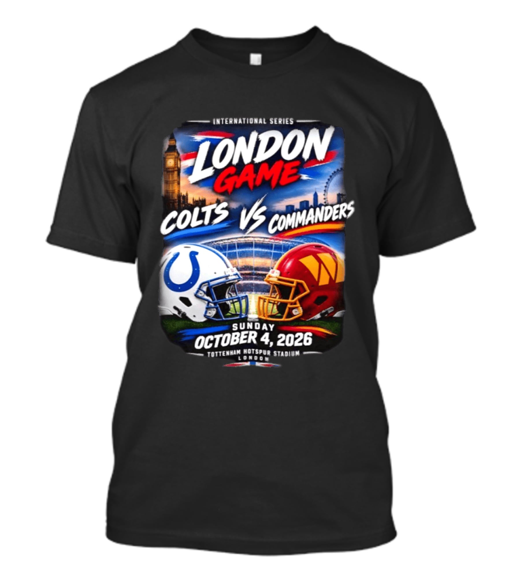 International Series London Game Colts Vs Commanders October 4 2026 Tottenham Hotspur Stadium T-Shirt