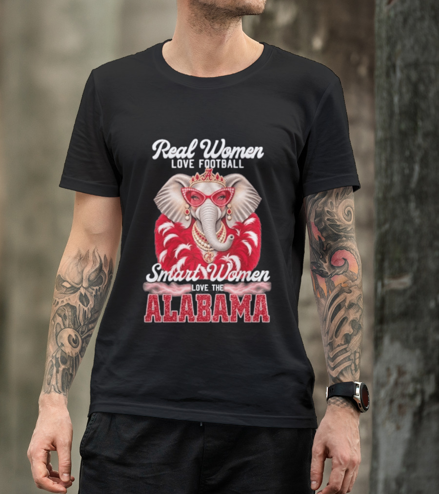 Real Women Love Football Smart Women Love The Alabama Elephant In Glasses And Crown T-Shirt