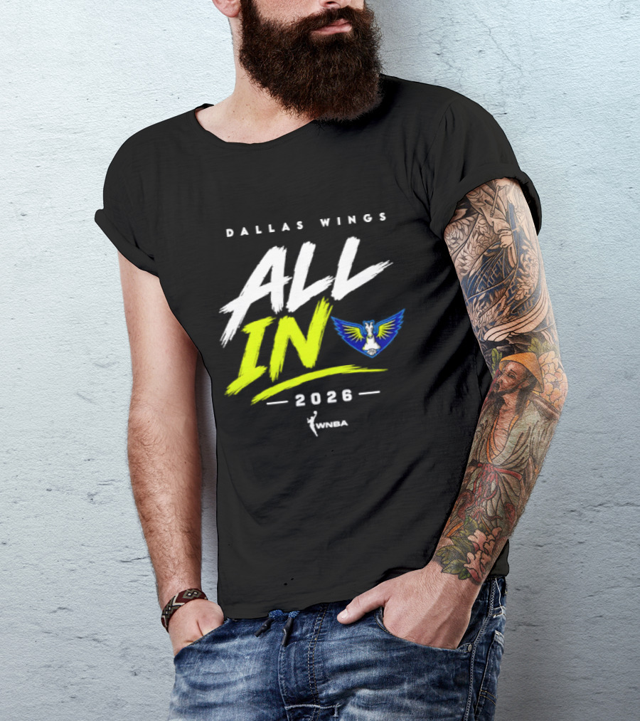 Dallas Wings WNBA All In 2026 Logo And Team Branding T-Shirt