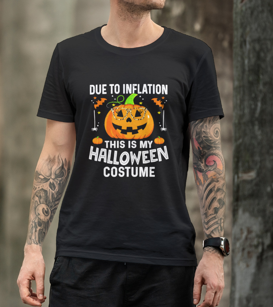 Due To Inflation This Is My Halloween Costume Pumpkin Glasses 2026 T-Shirt