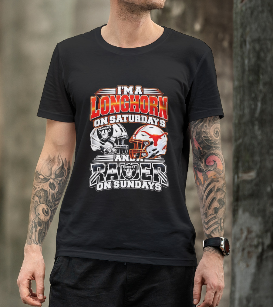 I'm A Longhorn On Saturdays And Raider On Sundays Raiders Longhorns Football 2026 T-Shirt
