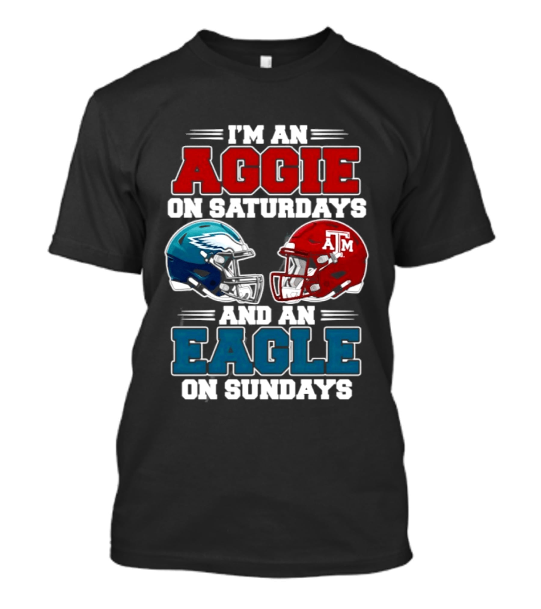 I'm An Aggie On Saturdays And An Eagle On Sundays Football 2026 T-Shirt