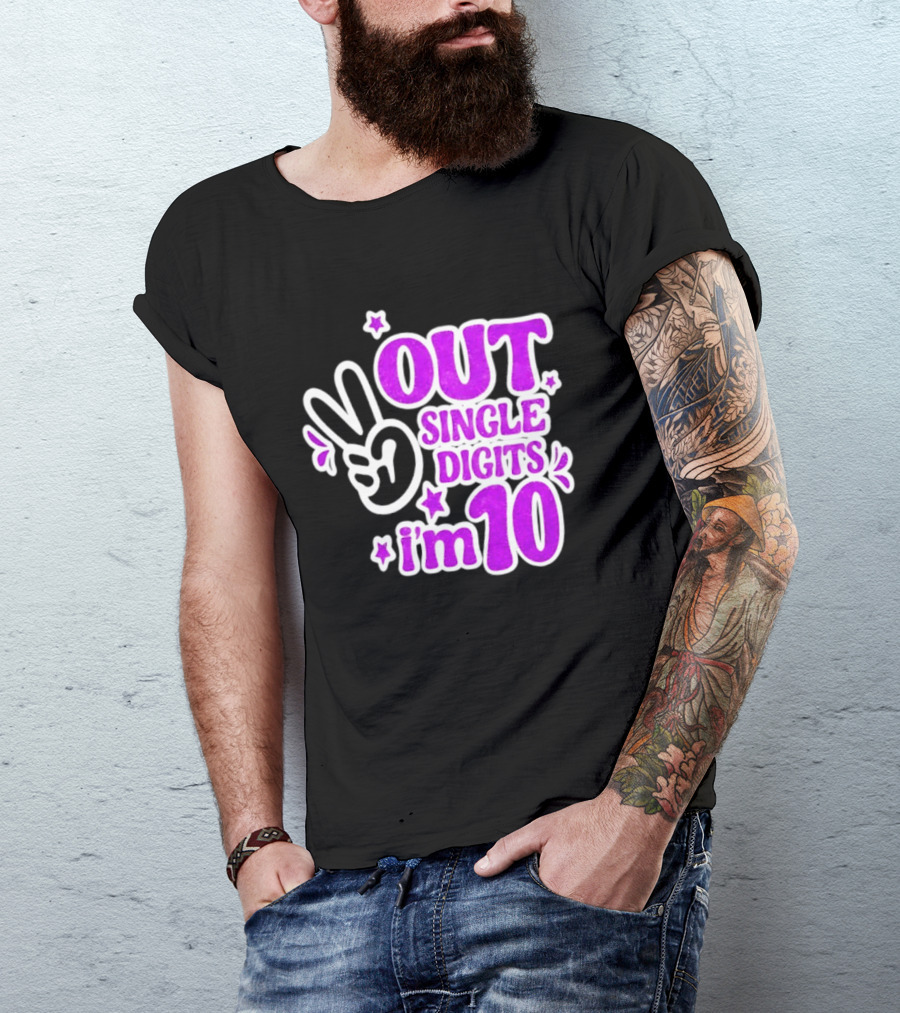 Out Single Digits I'm 10 Peace Sign Birthday Celebration T-Shirt