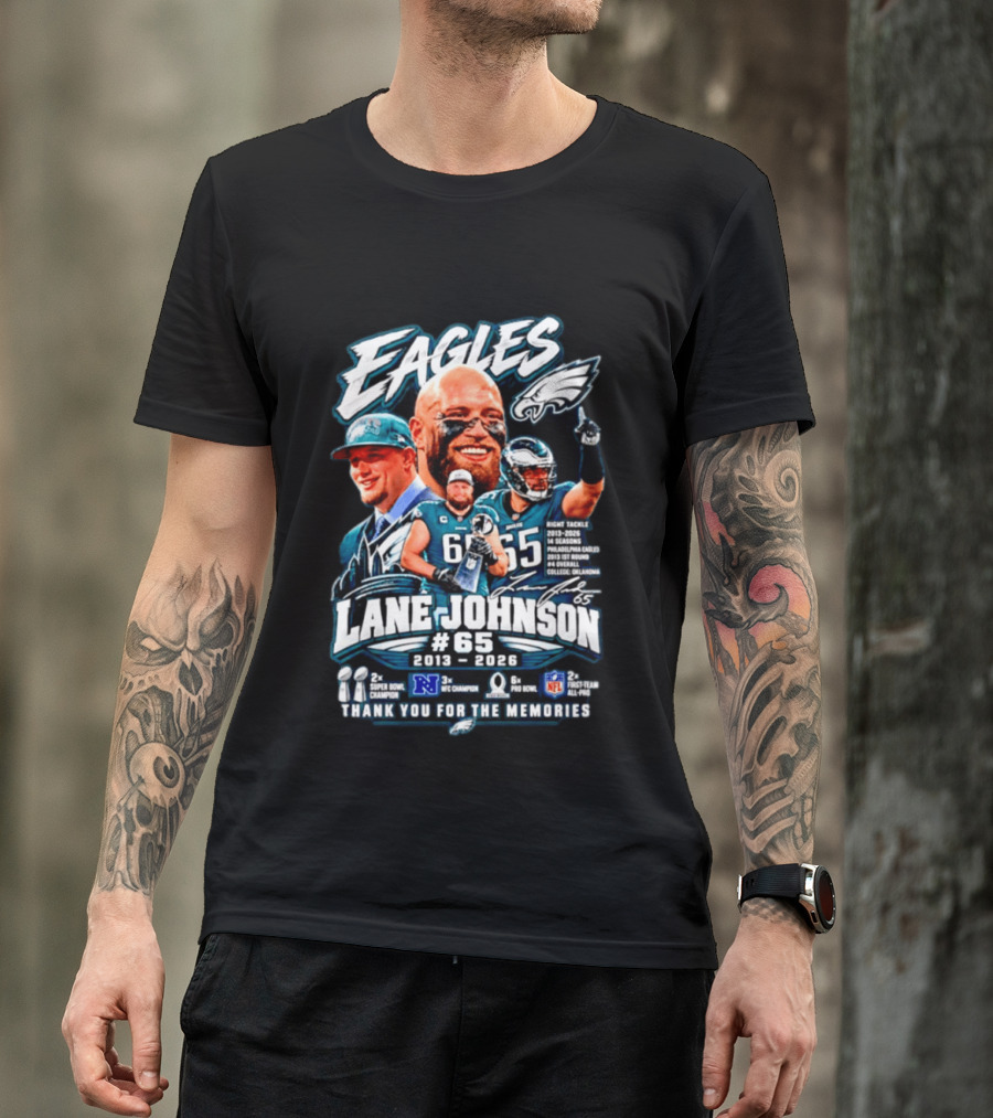 Eagles Lane Johnson #65 Philadelphia NFL Right Tackle 2013 2026 Thank You For The Memories Super Bowl Champion Pro Bowl T-Shirt
