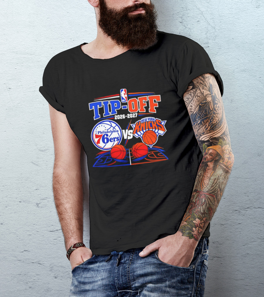 Philadelphia 76ers Vs New York Knicks NBA Tip Off 2026 2027 Matchup T-Shirt
