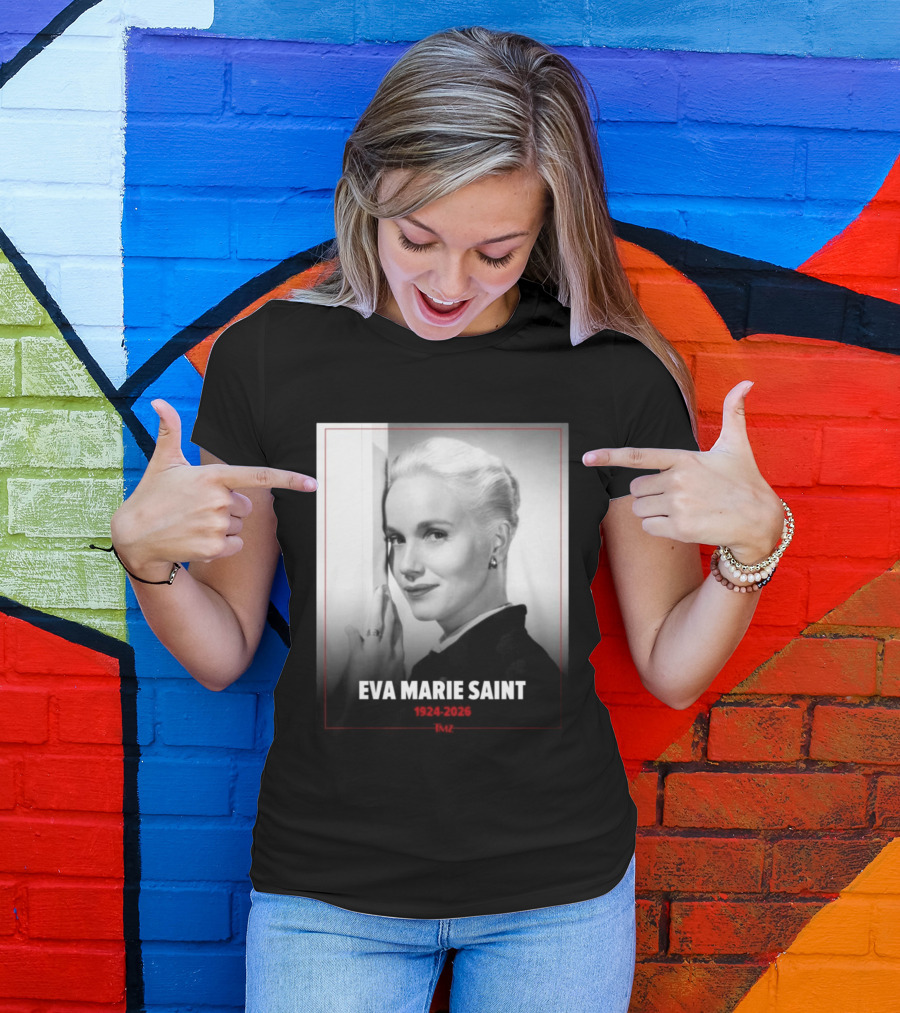 Eva Marie Saint 1924 2026 Rest In Power Memorial T-Shirt