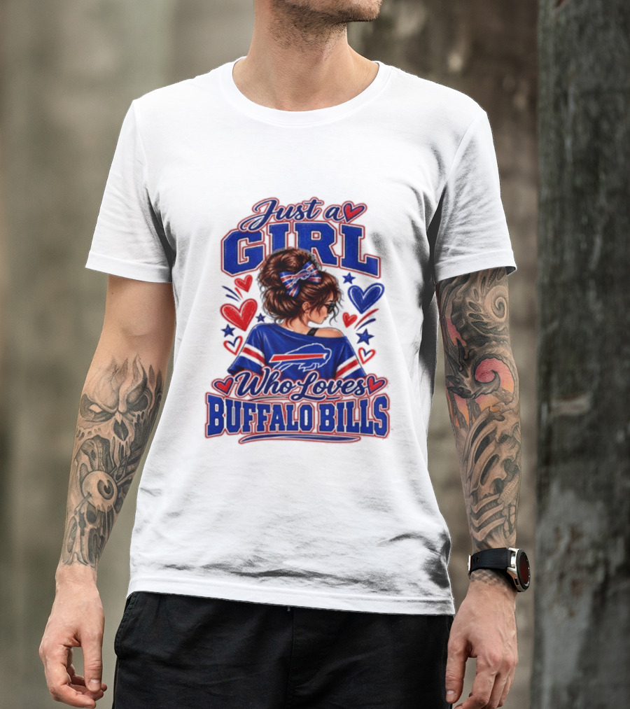 Just A Girl Who Loves Buffalo Bills T-Shirt