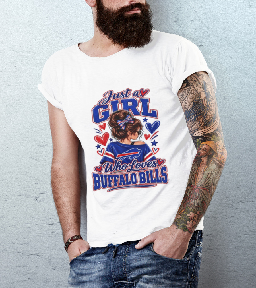 Just A Girl Who Loves Buffalo Bills T-Shirt