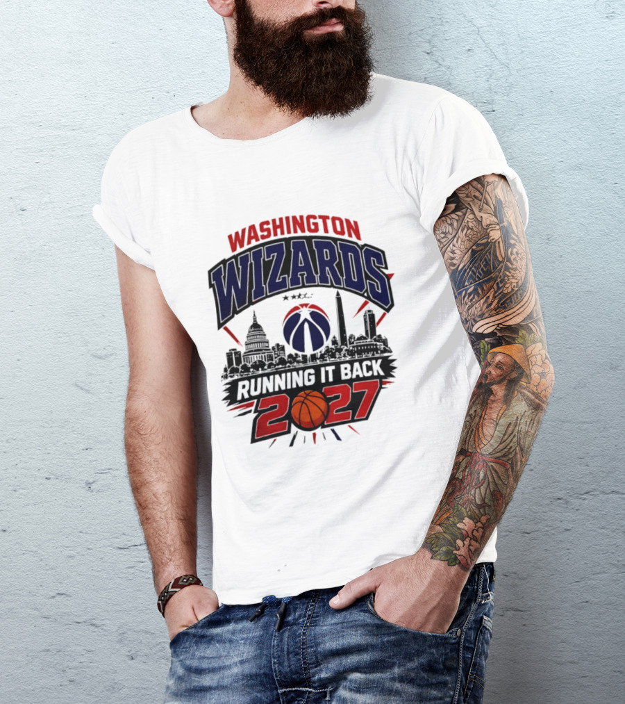 Washington Wizards 2027 Running It Back With Basketball And Skyline T-Shirt