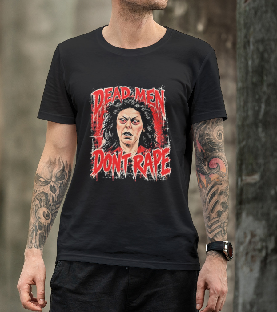 Aileen Wuornos Dead Men Don't Rape T-Shirt