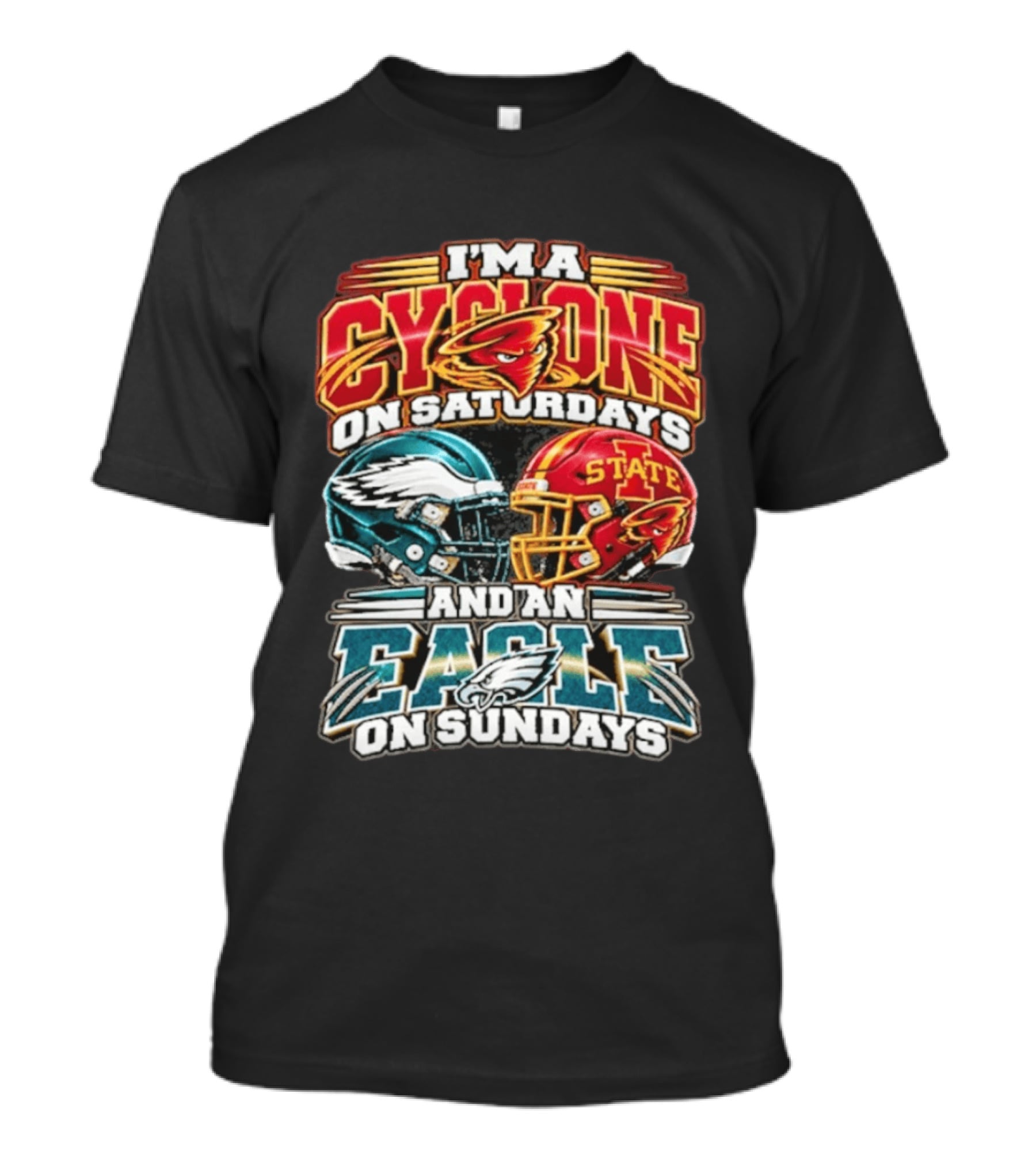 I'm A Cyclone On Saturdays And A Eagle On Sundays Helmet Fan Gear T-Shirt