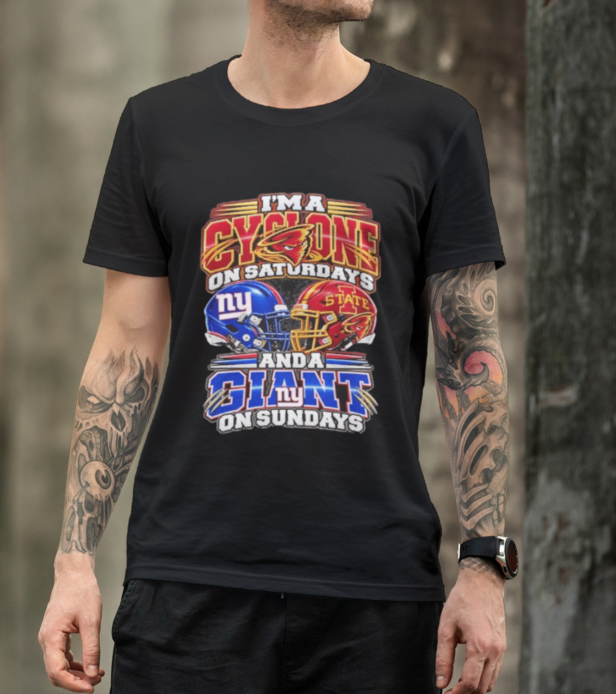 I'm A Cyclone On Saturdays Iowa State And A New York Giant On Sundays Helmet T-Shirt