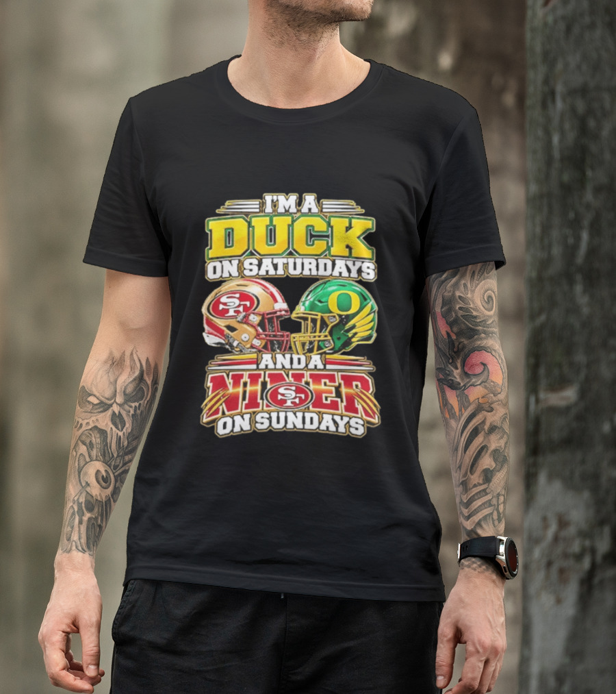 I'm A Duck On Saturdays And A Niner On Sundays 49ers SF Football Helmet T-Shirt
