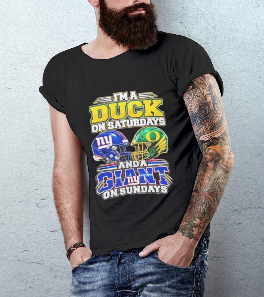 I'm A Duck On Saturdays Oregon Helmet And A Giant On Sundays NY Helmet T-Shirt