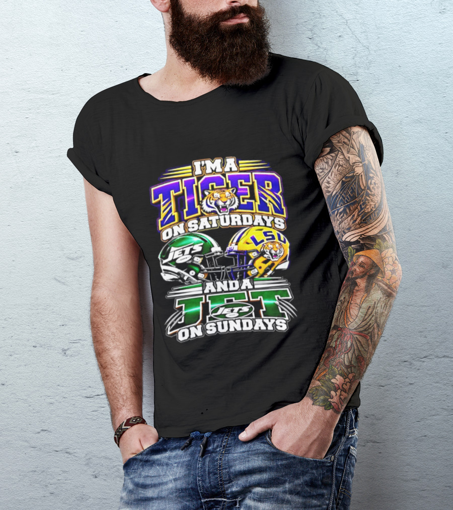 I'm A Tiger On Saturdays And A New York Jet On Sundays LSU 2026 Football Season T-Shirt
