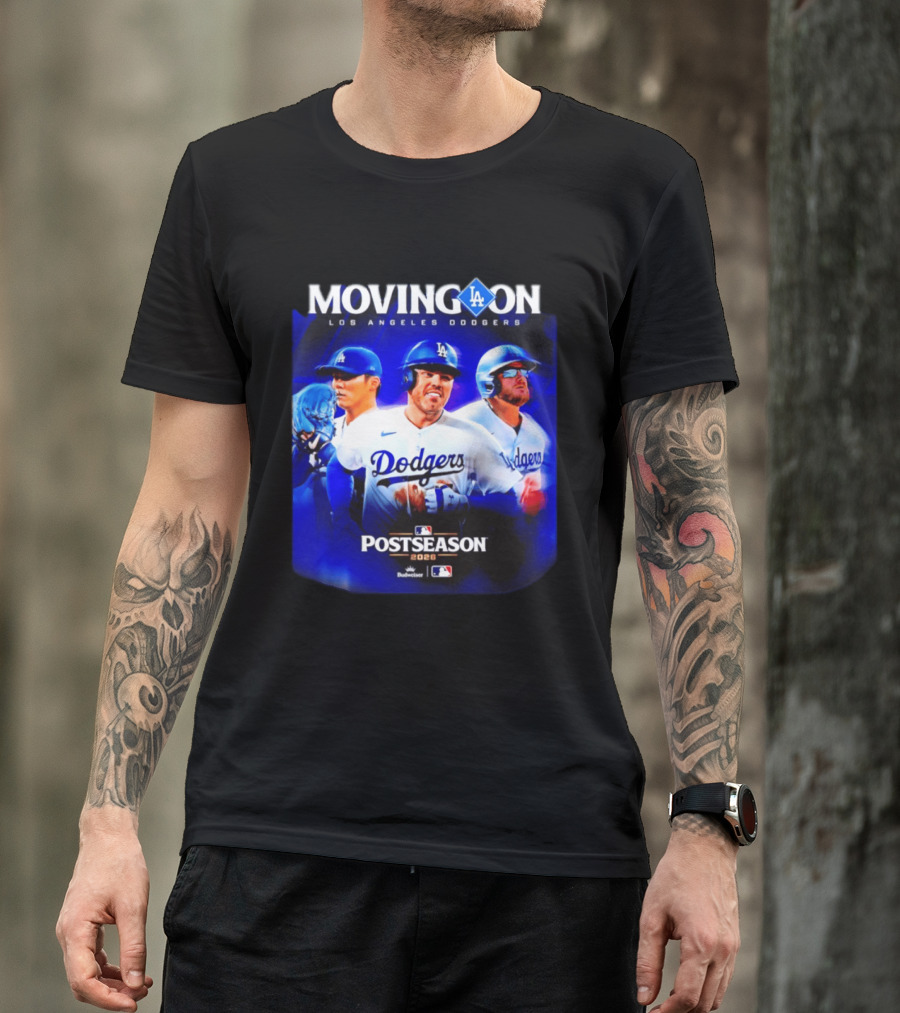 Moving On Los Angeles Dodgers Postseason 2026 MLB Fan T-Shirt