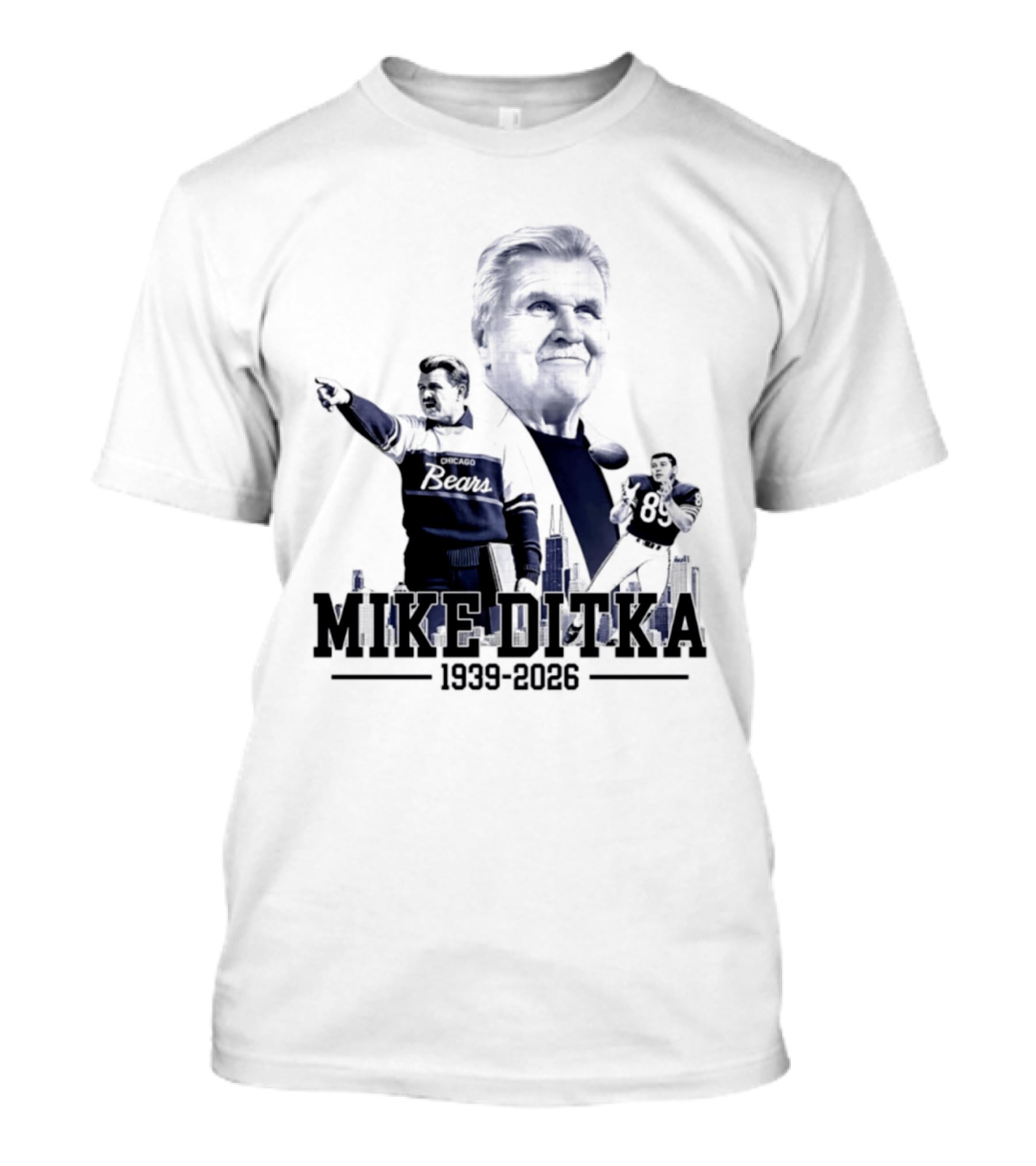 Mike Ditka Da Coach Chicago Bears In Loving Memory 1939 2026 City Skyline T-Shirt