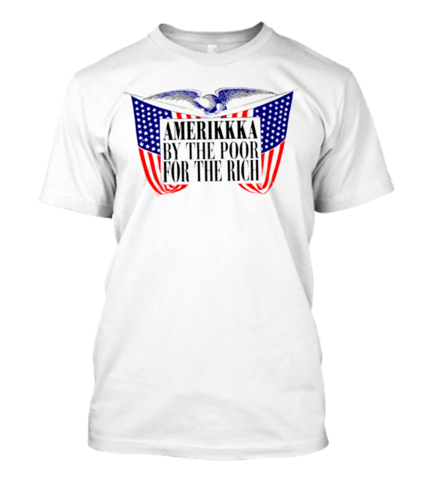 Amerikkka By The Poor For The Rich Flag Blue Red Stars Stripes T-Shirt