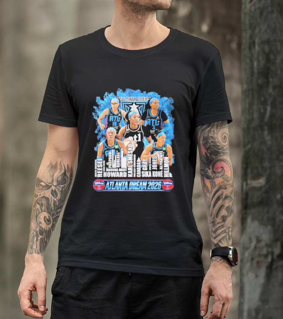 Atlanta Dream 2026 ATL Basketball Team Howard Gray Jones Hillmon Hilmon T-Shirt