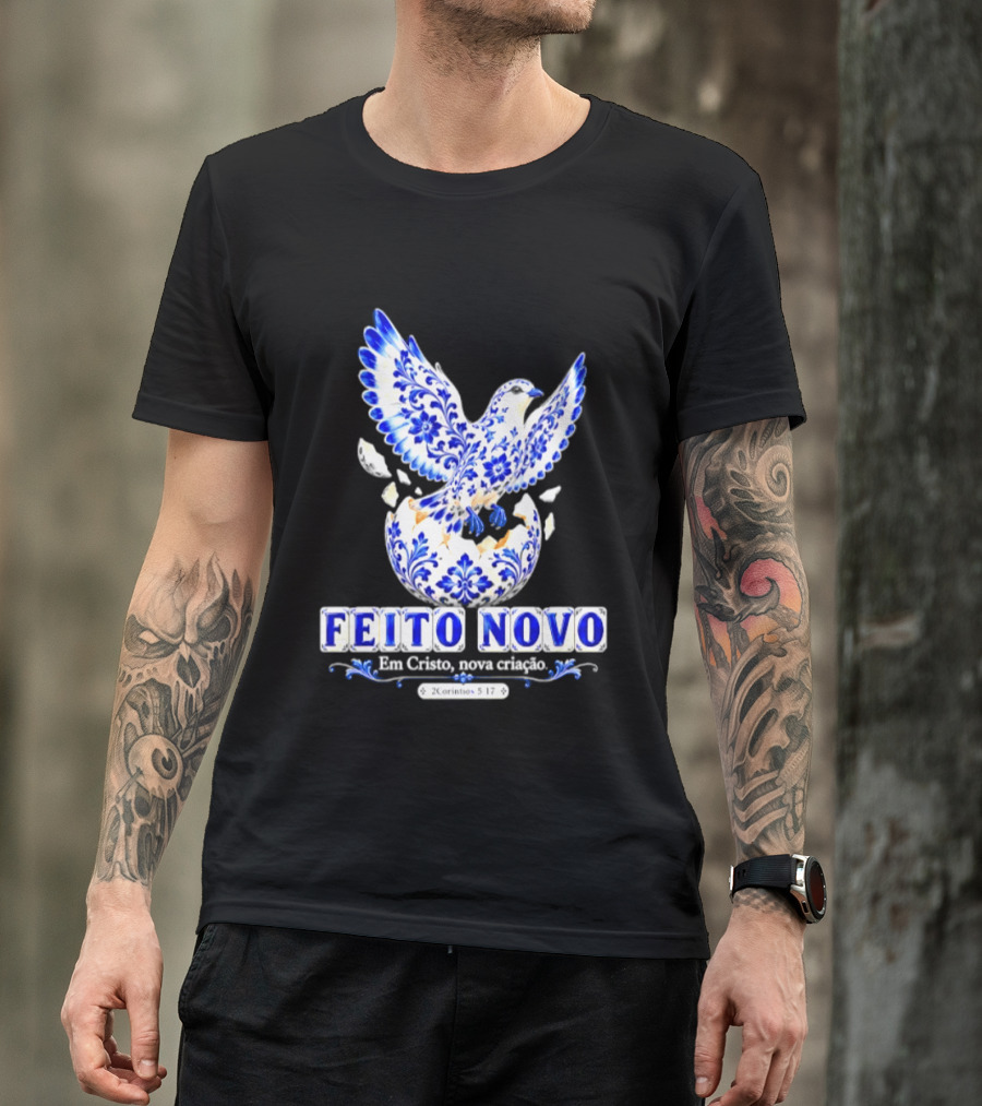 Feito Novo Em Cristo Nova Criacao 2 Corintios 5 17 Pomba Azul T-Shirt