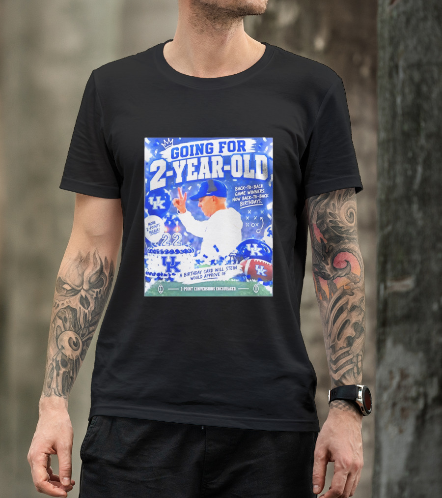Going For 2 Year Old Back To Back Game Winners Now Back To Back Birthdays UK Wildcats Football T-Shirt