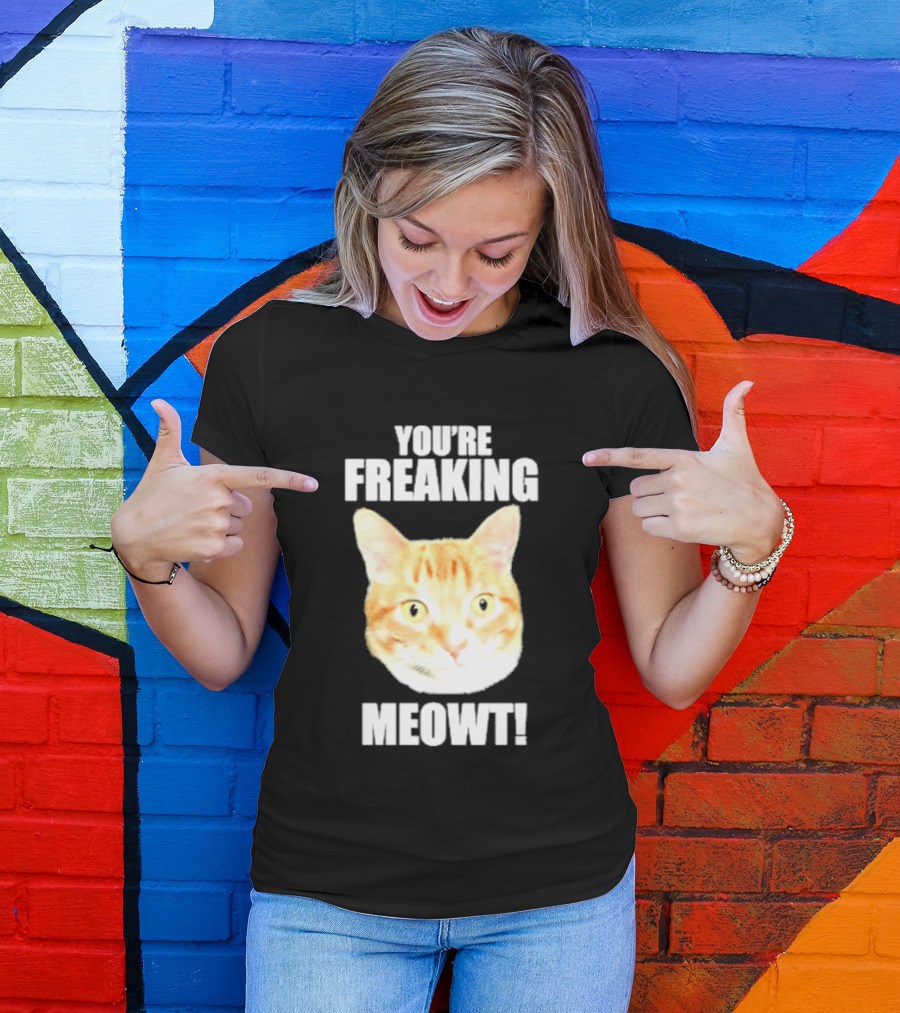 You're Freaking Meowt Orange Cat Face Comic Phrase T-Shirt