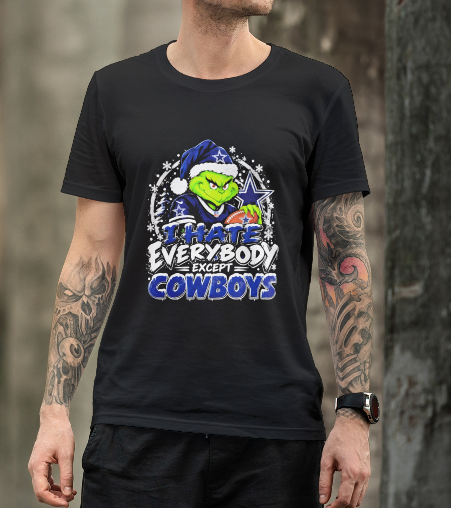 Grinch Dallas Cowboys I Hate Everybody Except Cowboys Fans Christmas T-Shirt
