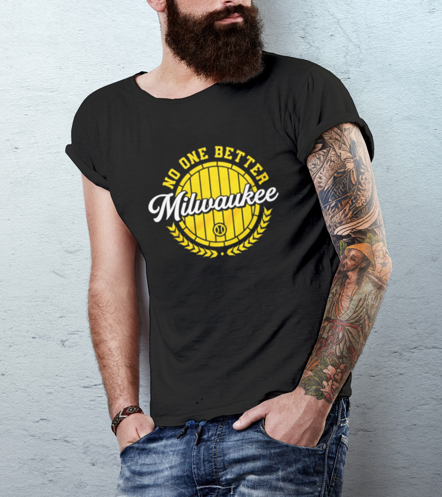 Milwaukee Brewers No One Better Baseball Badge 2026 T-Shirt