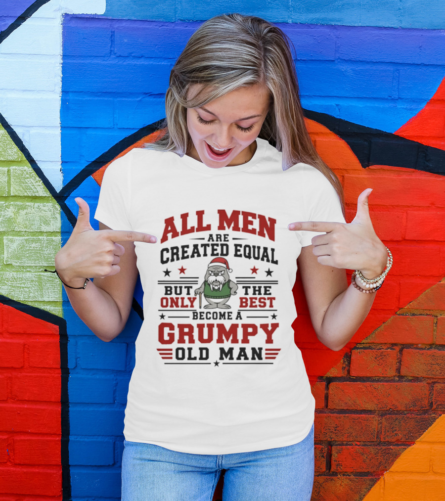 All Men Are Created Equal But Only The Best Become A Grumpy Old Man Sea Lions Christmas Santa Hat Cane Stars T-Shirt