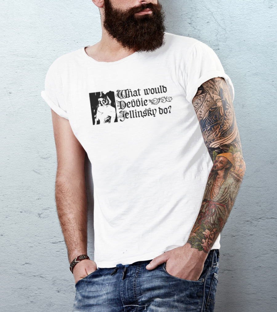 What Would Debbie Jellinsky Do Addams Family T-Shirt
