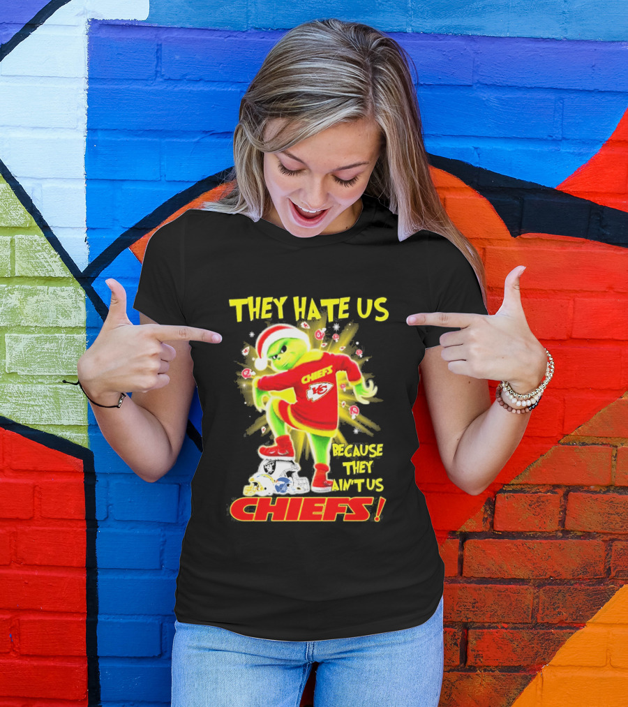 Kansas City Chiefs Grinch They Hate Us Because They Ain't Us Chiefs T-Shirt