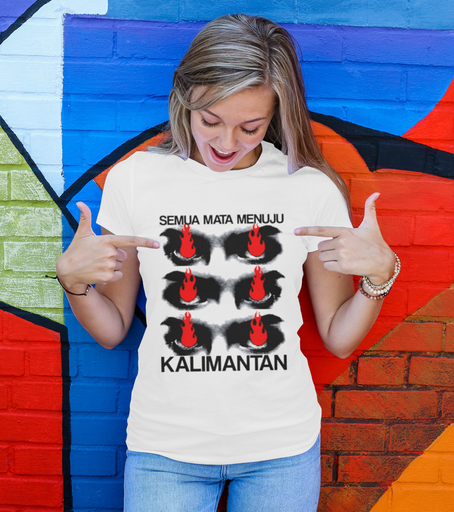 Semua Mata Menuju Kalimantan Indonesia Api Mata T-Shirt