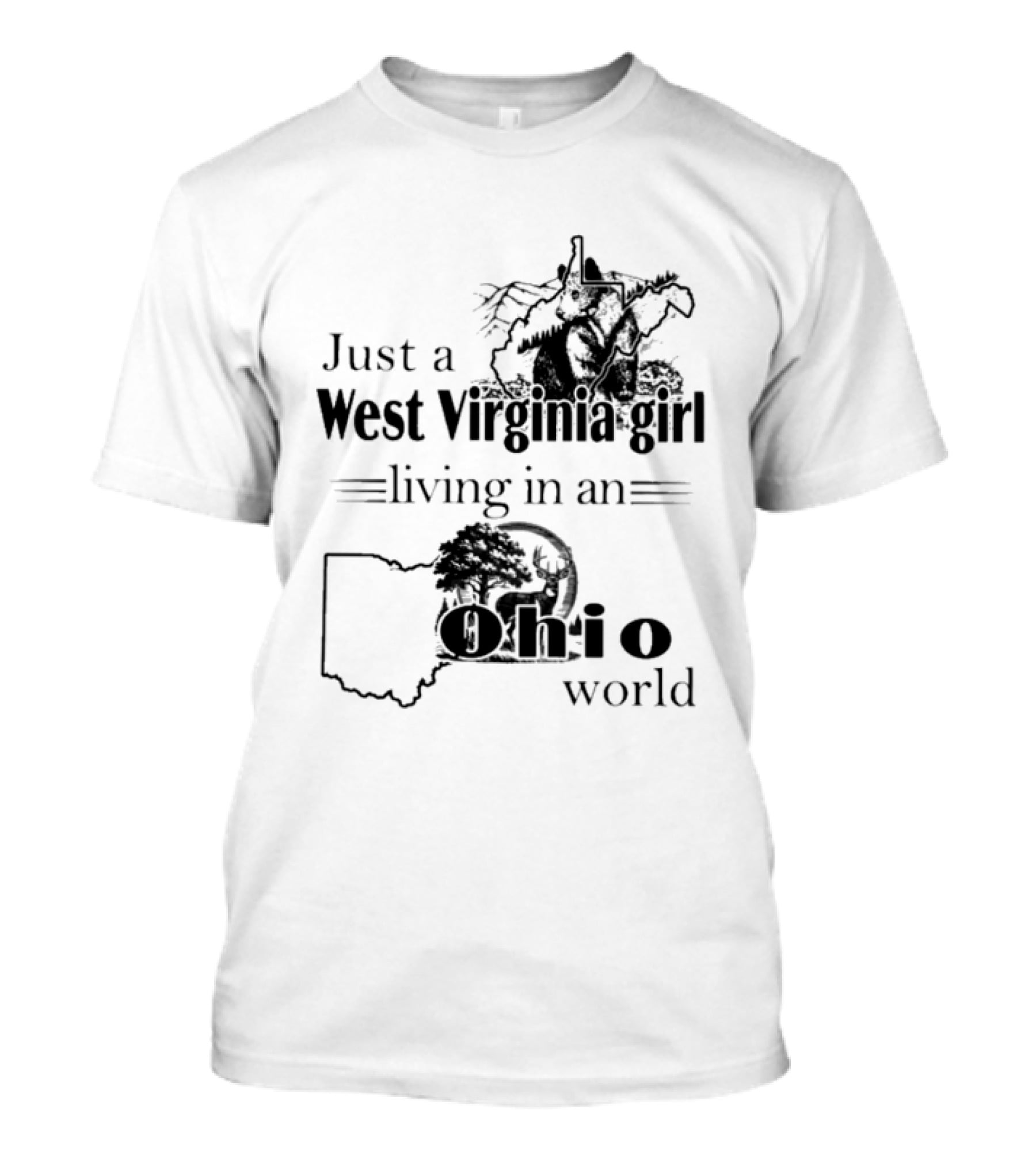 Just A West Virginia Girl Living In An Ohio World Map T-Shirt