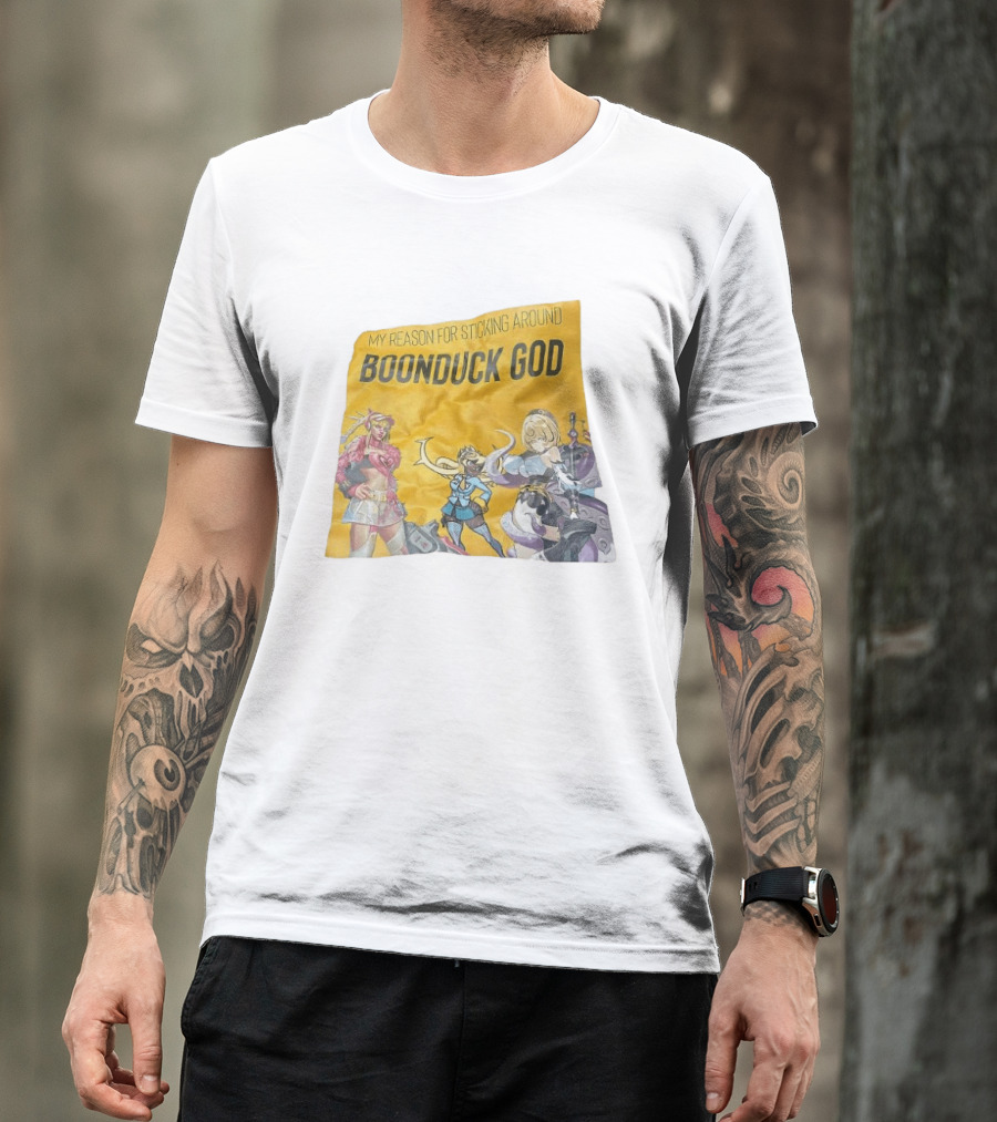 My Reason For Sticking Around Boonduck God Anime Characters T-Shirt