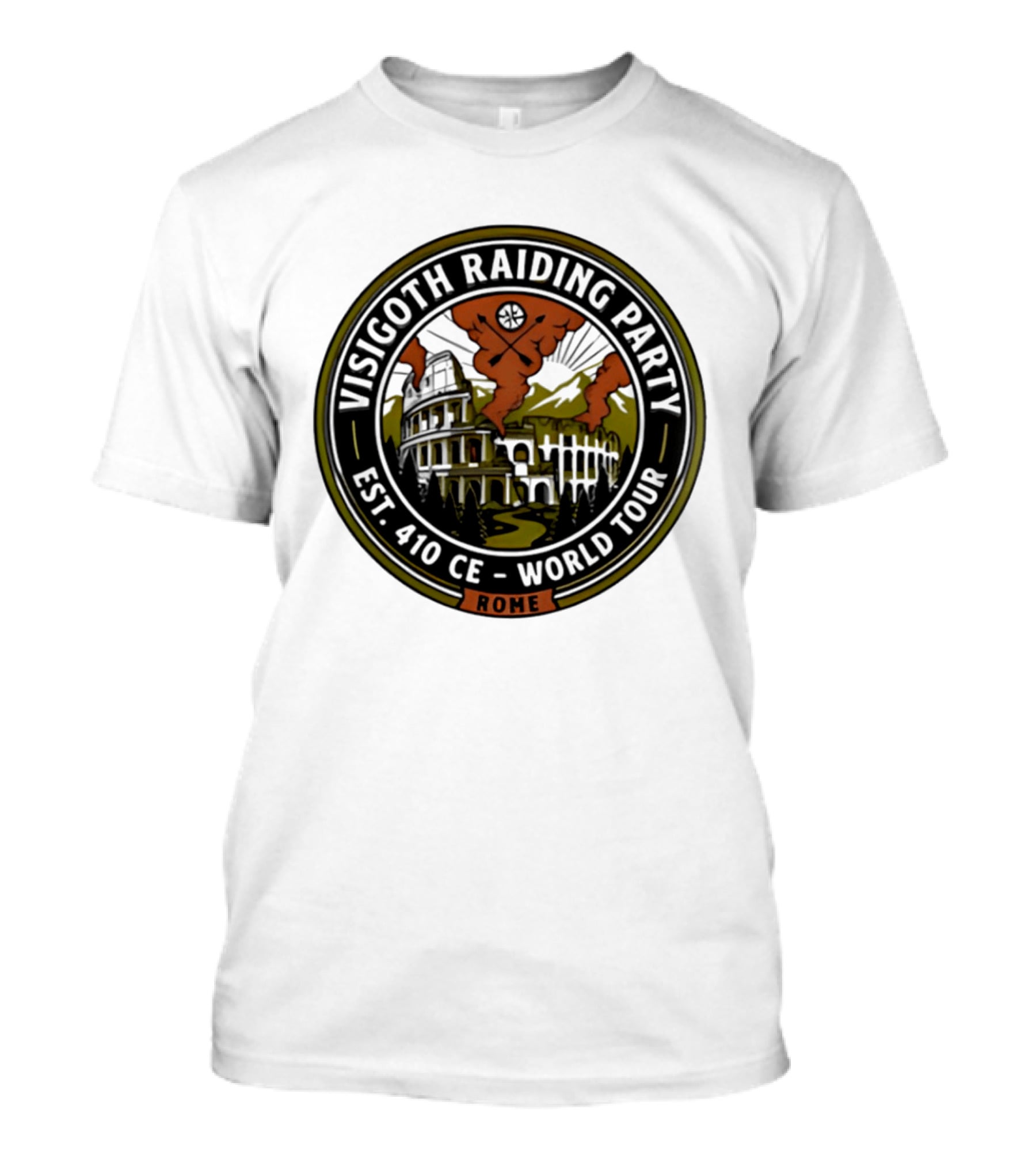 Visigoth Raiding Party Sack Of Rome Est 410 CE World Tour Colosseum Rome T-Shirt