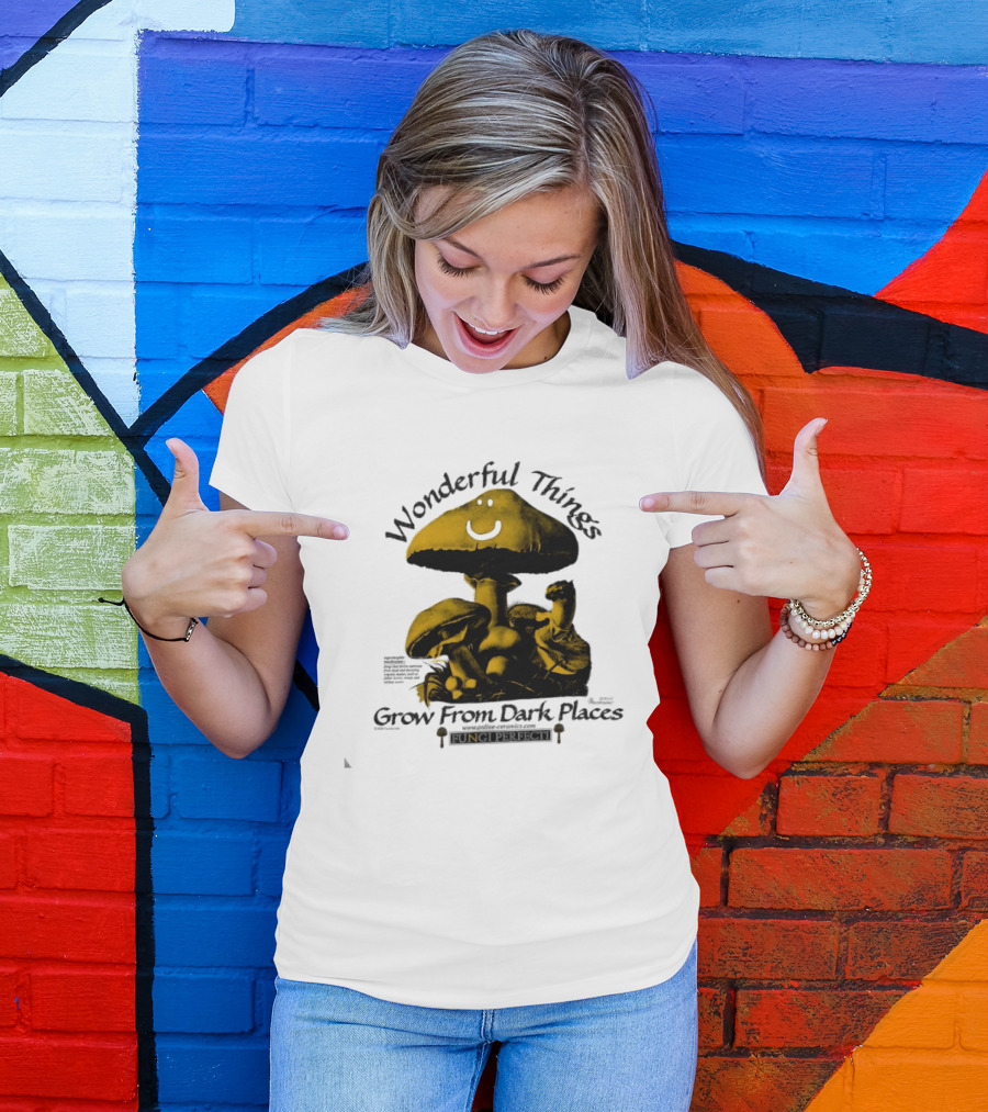 Wonderful Things Grow From Dark Places Mushroom Smiley T-Shirt