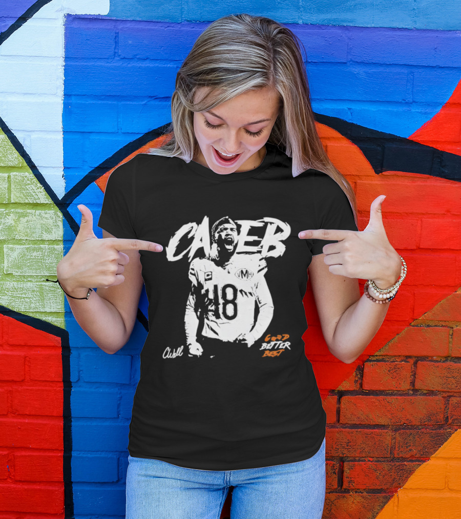 Caleb Williams #18 Bears Good Better Best T-Shirt