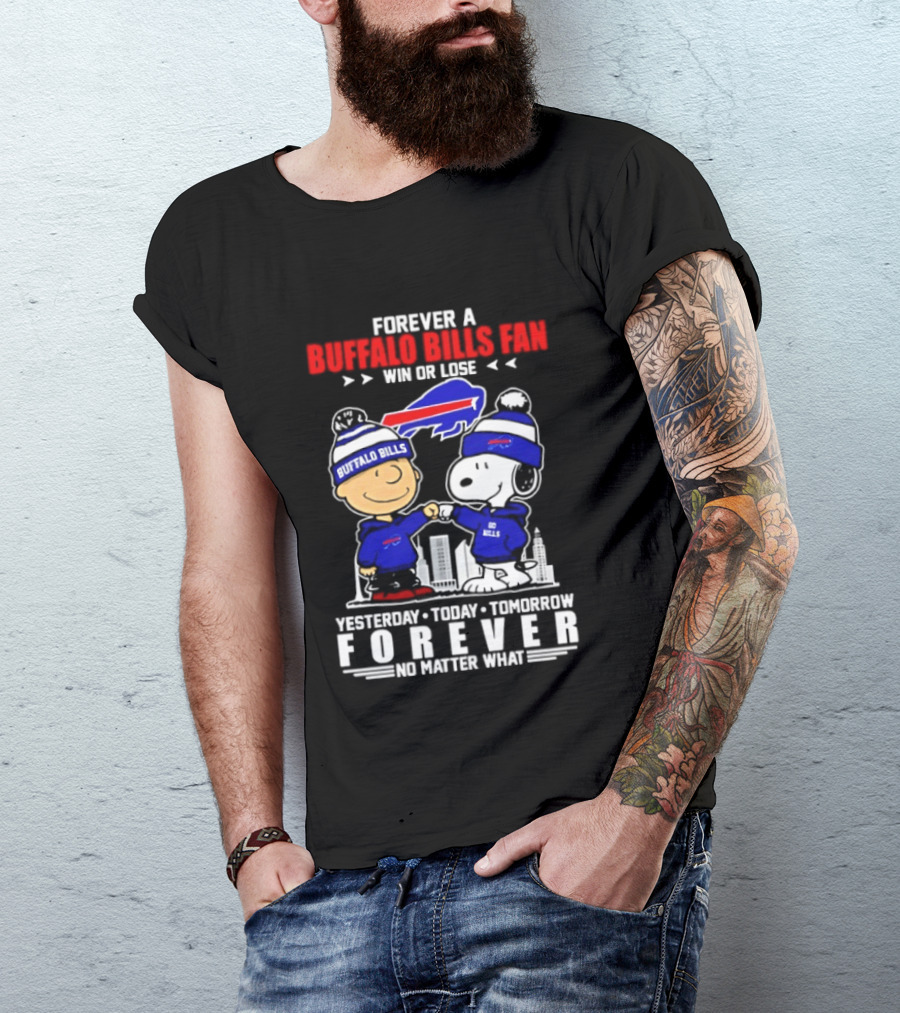 Forever A Buffalo Bills Fan Win Or Lose Peanuts Snoopy And Charlie Forever T-Shirt